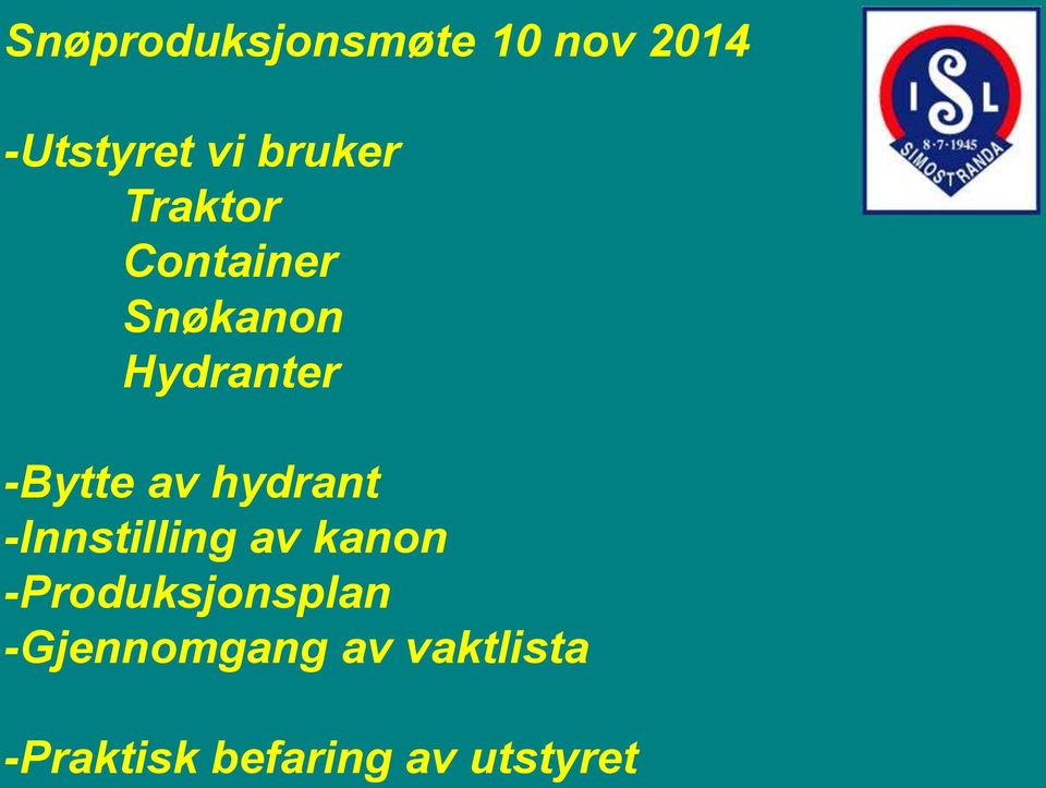 hydrant -Innstilling av kanon -Produksjonsplan