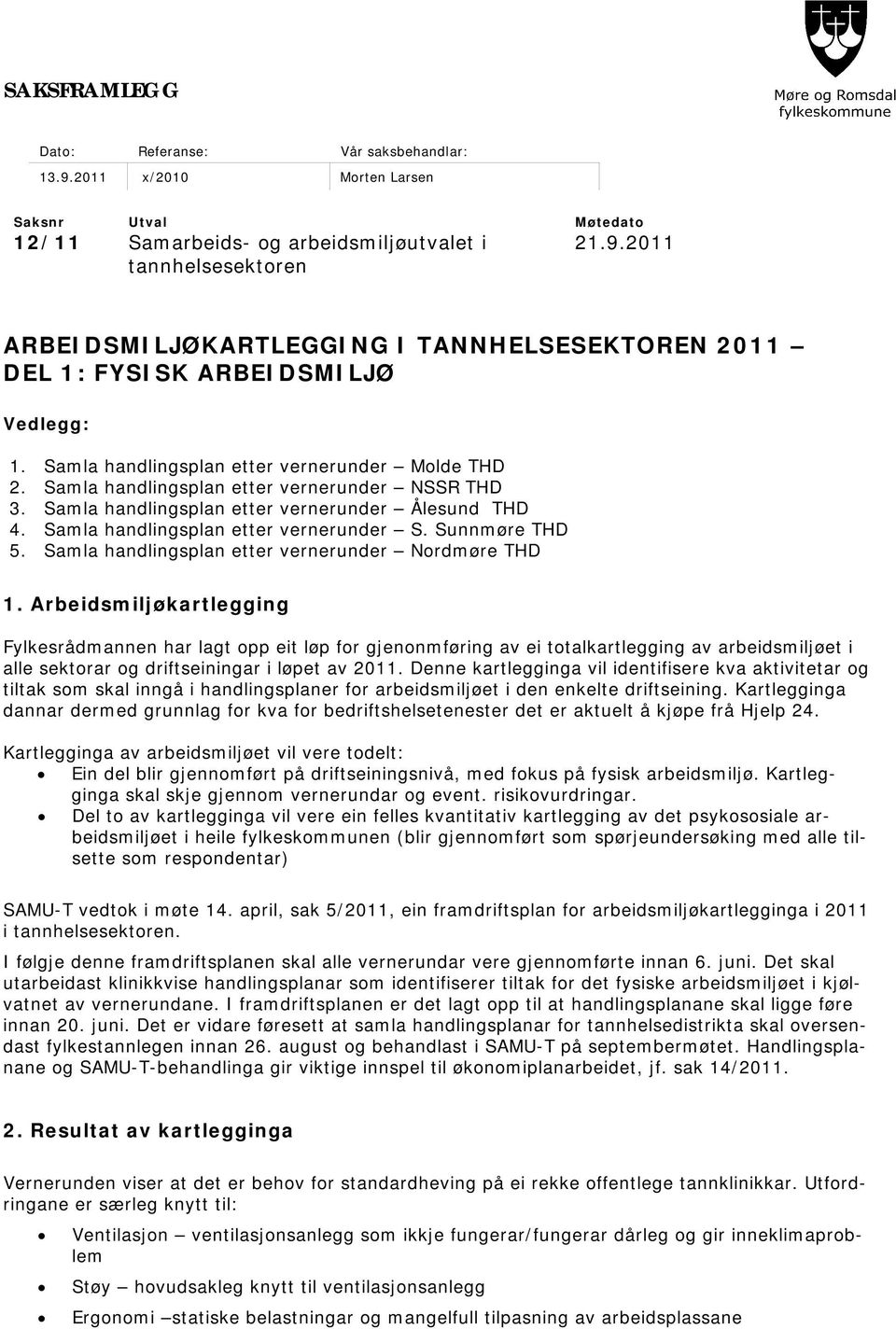 Sunnmøre THD 5. Samla handlingsplan etter vernerunder Nordmøre THD 1.