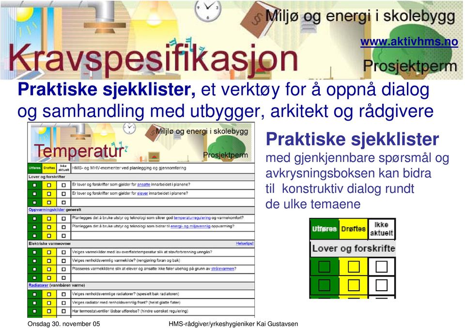 Praktiske sjekklister med gjenkjennbare spørsmål og