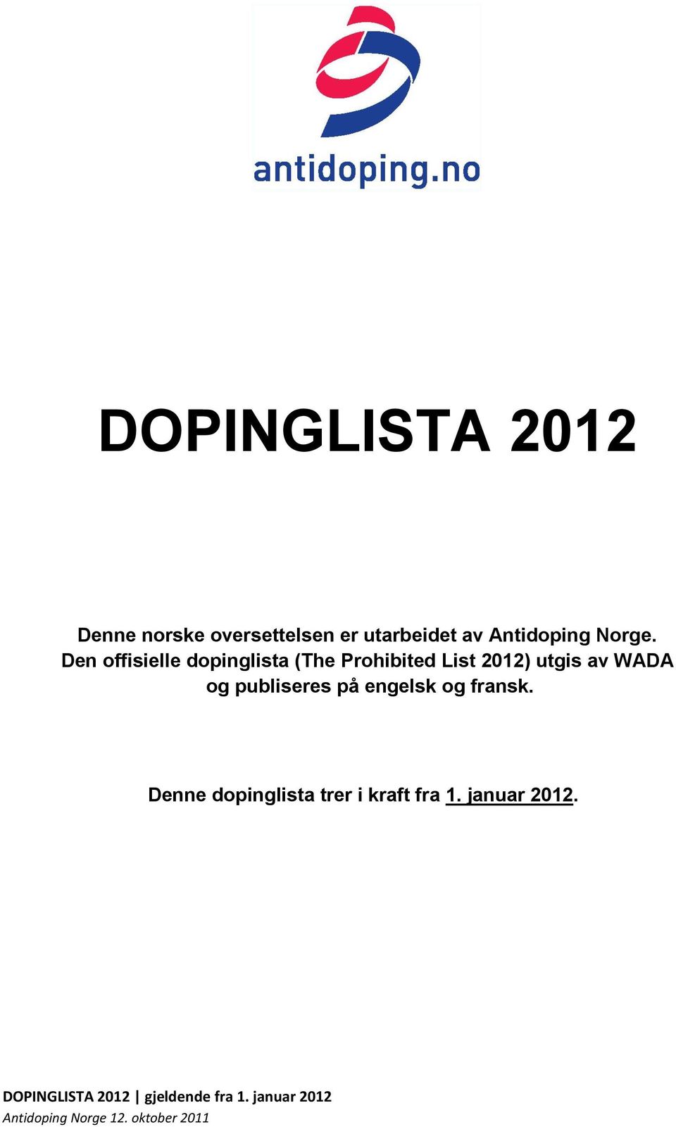 Den offisielle dopinglista (The Prohibited List 2012)