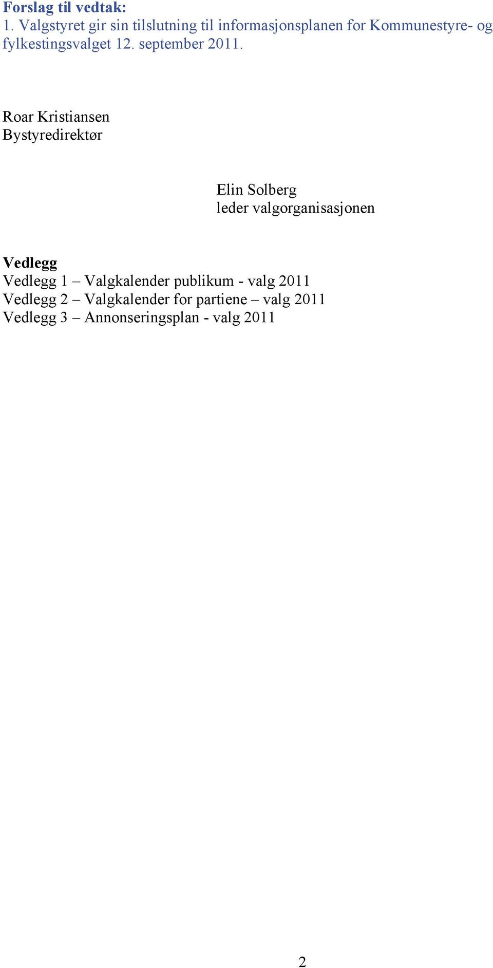 fylkestingsvalget 12. september 2011.