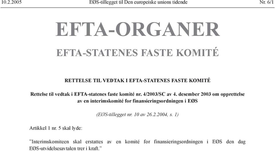 EFTA-statenes faste komité nr. 4/2003/SC av 4.