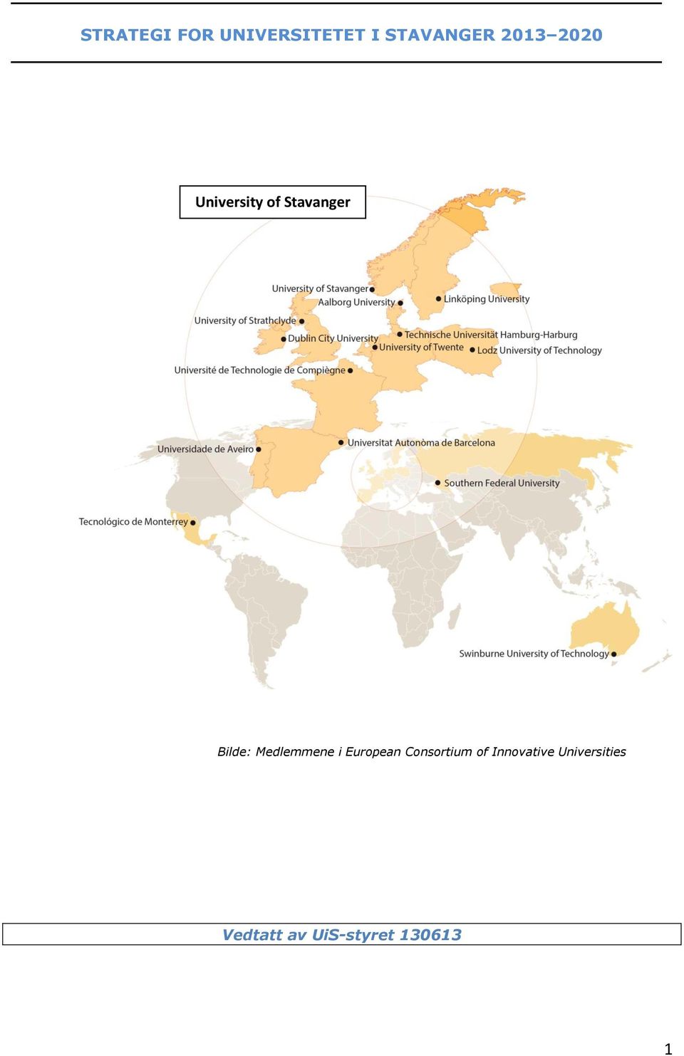 Medlemmene i European Consortium of