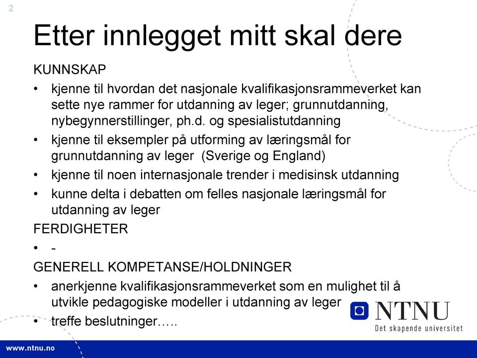 nning, nybegynnerstillinger, ph.d.