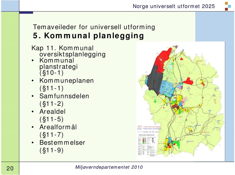Kommunal oversiktsplanlegging Kommunal planstrategi ( 10-1)