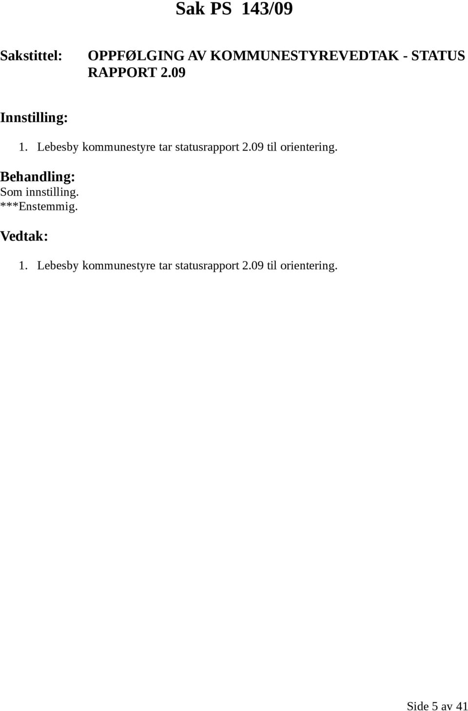 Lebesby kommunestyre tar statusrapport 2.