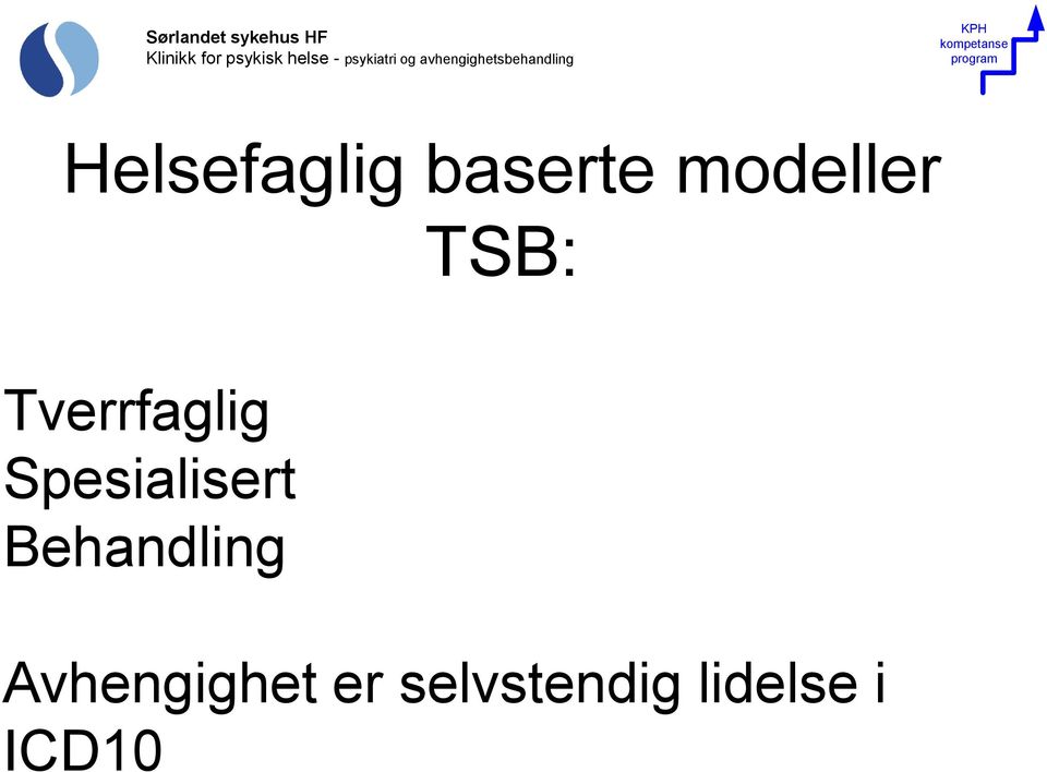 program Helsefaglig baserte modeller TSB: Tverrfaglig