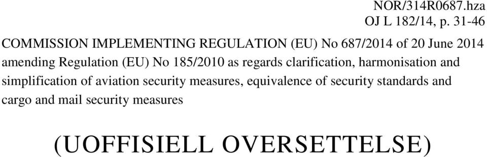 Regulation (EU) No 185/2010 as regards clarification, harmonisation and