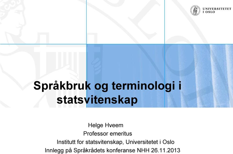 for statsvitenskap, Universitetet i Oslo