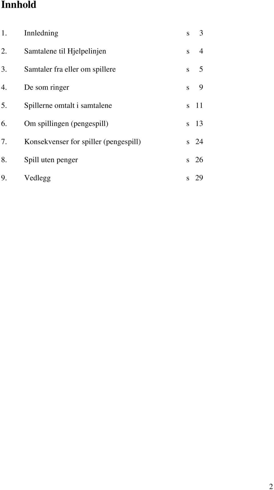 Spillerne omtalt i samtalene s 11 6.