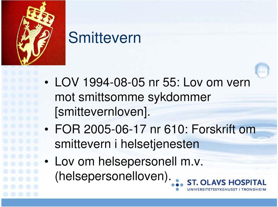 FOR 2005-06-17 nr 610: Forskrift om smittevern i