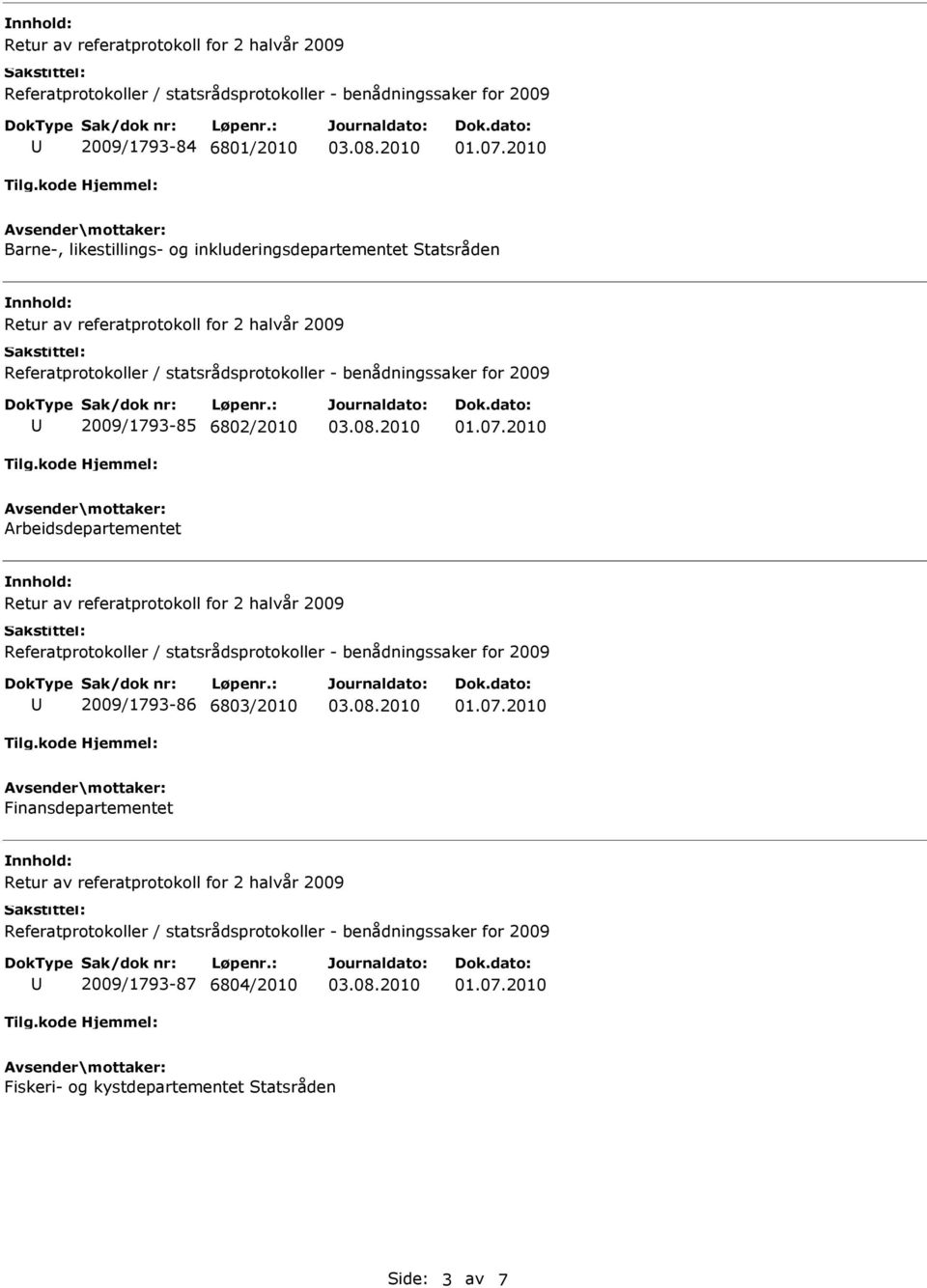 Arbeidsdepartementet 2009/1793-86 6803/2010