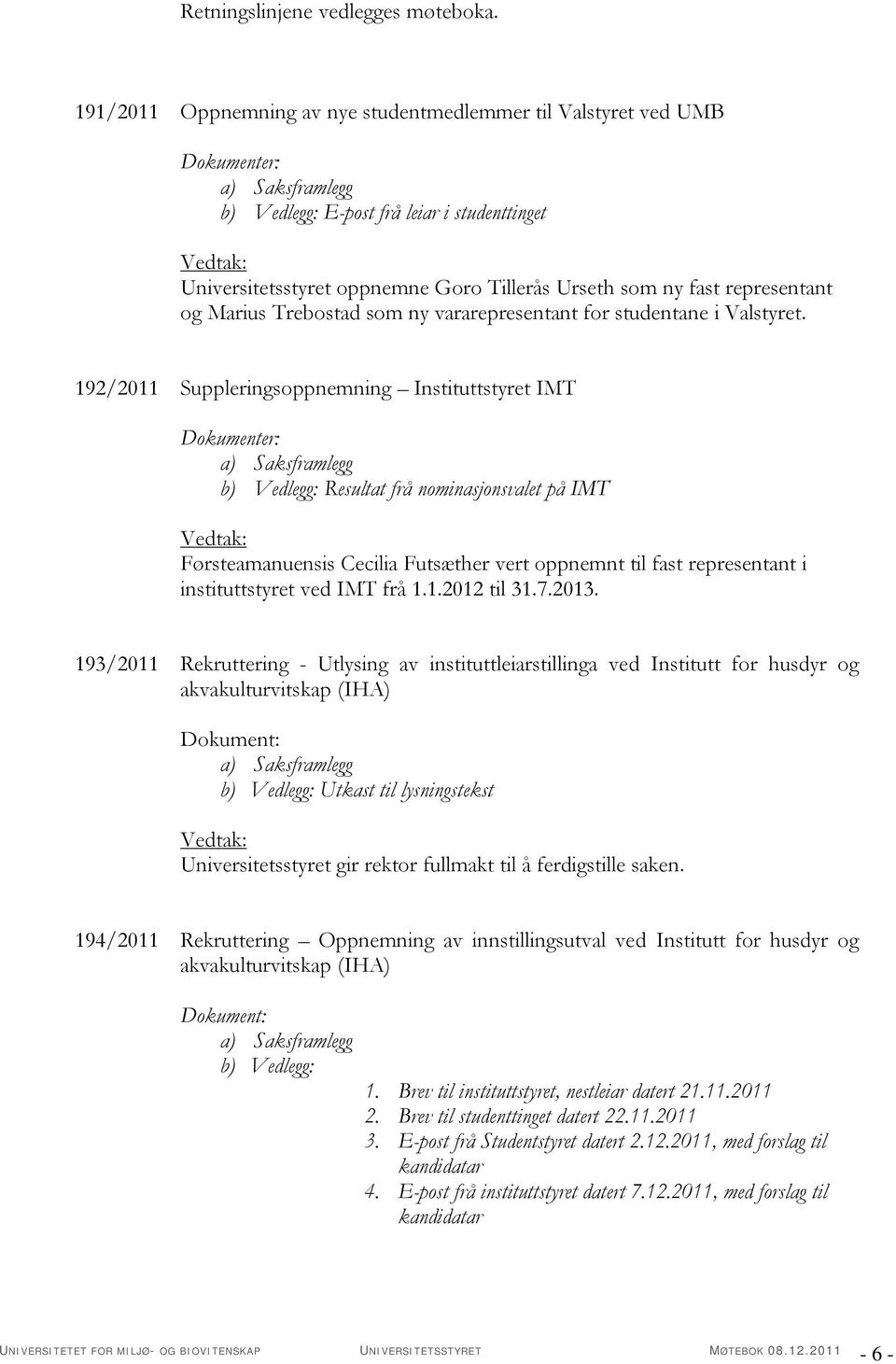 ny vararepresentant for studentane i Valstyret.