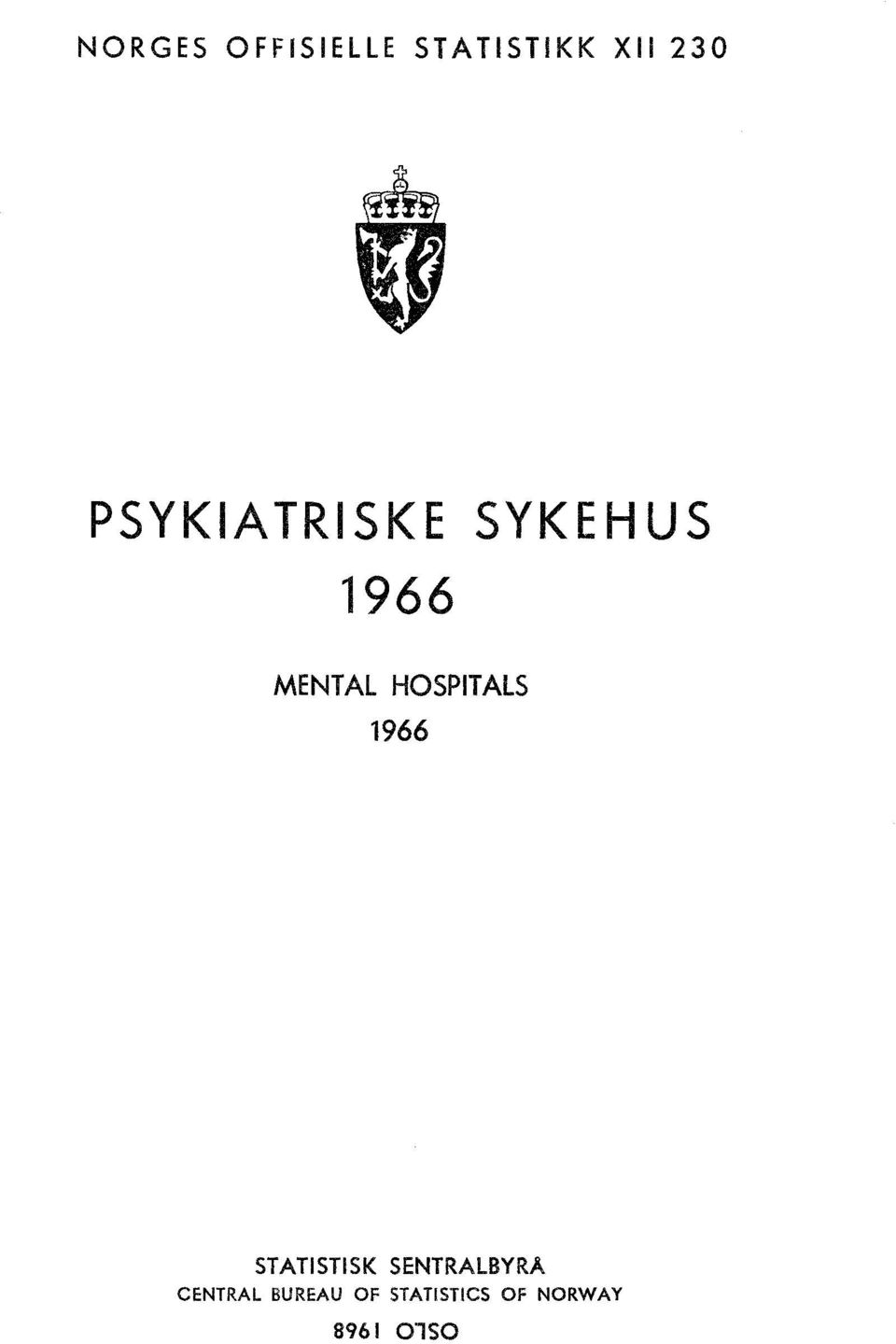 HOSPITALS 966 STATISTISK SENTRALBYRÅ
