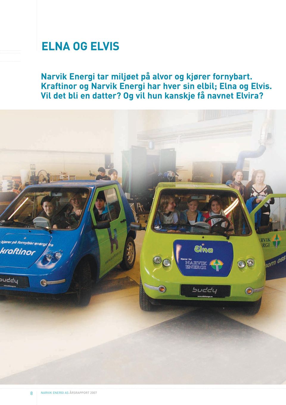 Kraftinor og Narvik Energi har hver sin elbil; Elna og