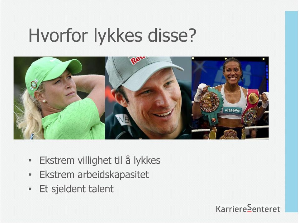 lykkes Ekstrem