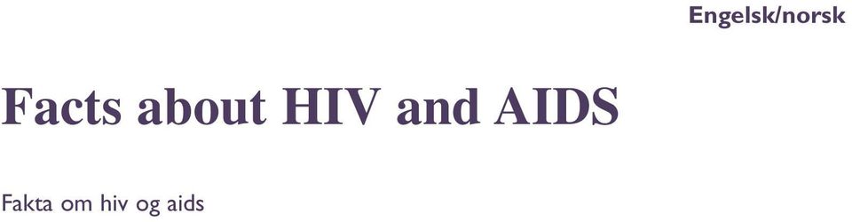 HIV and AIDS