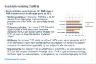 Metode Komparativ vurdering Kvantitative vurderinger