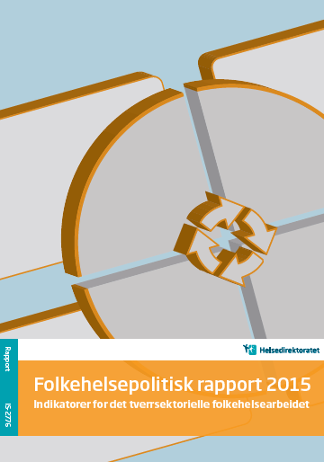 Sentrale helsemyndigheters mål for folkehelsearbeidet Norge skal være