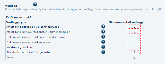 Vedlegg I dette skjermbildet legger du til vedlegg. 1 Siden for «Vedlegg» åpnes som det siste skjermbildet i forbindelse med utfyllingen av søknaden.