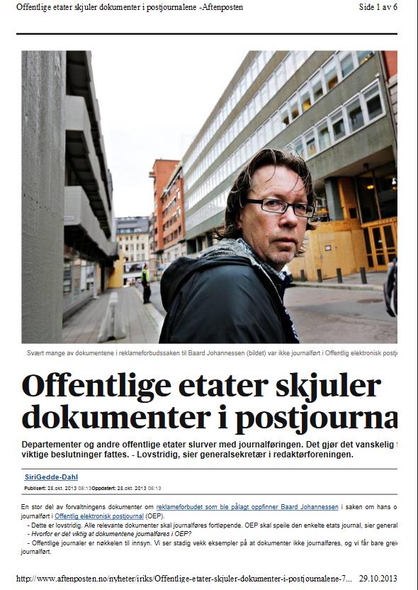 Null av fem journalført Dette var status i OEP da Aftenposten gikk inn i saken: Helsedepartementet hadde journalført null av fem dokumenter. Mattilsynet hadde journalført null av tre dokumenter.