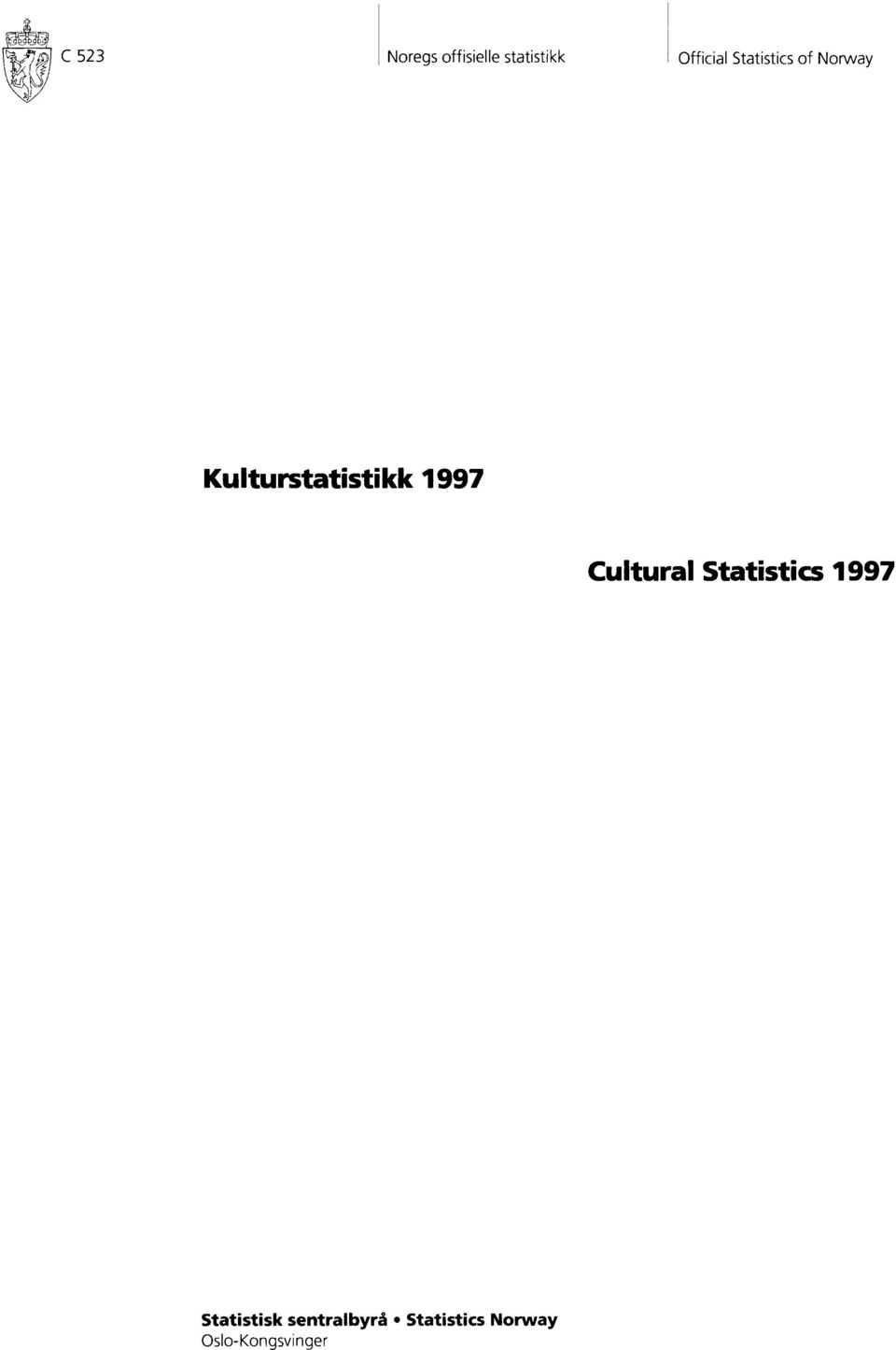 Kulturstatistikk 1997 Cultural Statistics