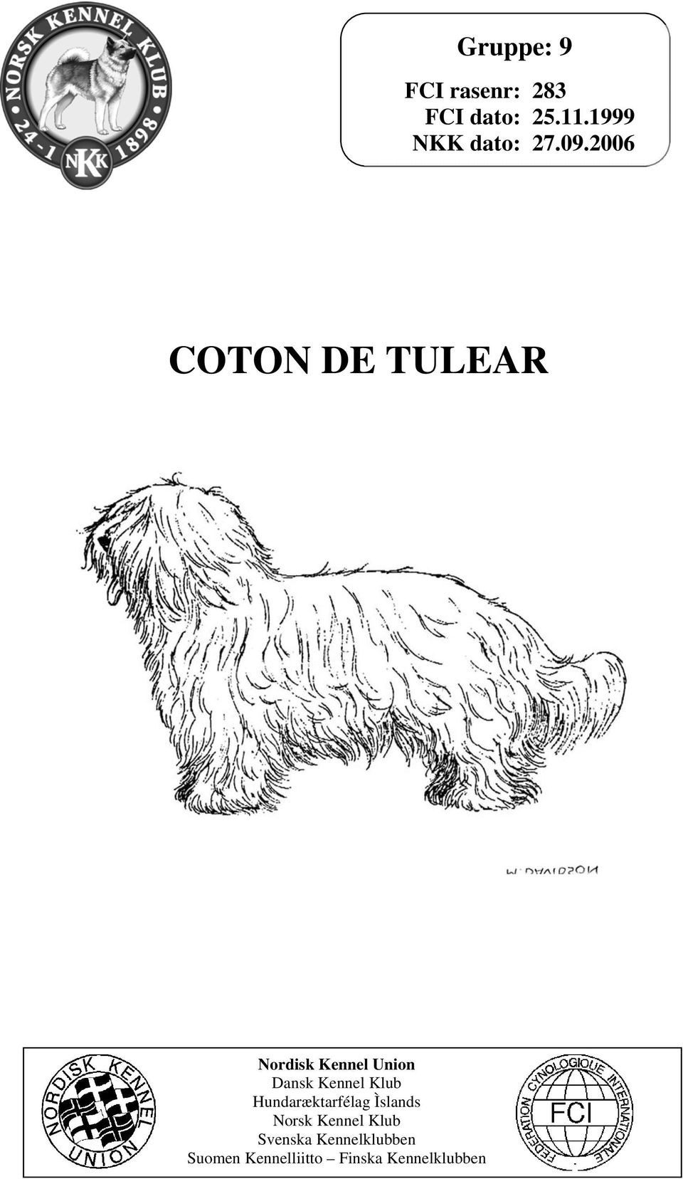 2006 COTON DE TULEAR Nordisk Kennel Union Dansk Kennel