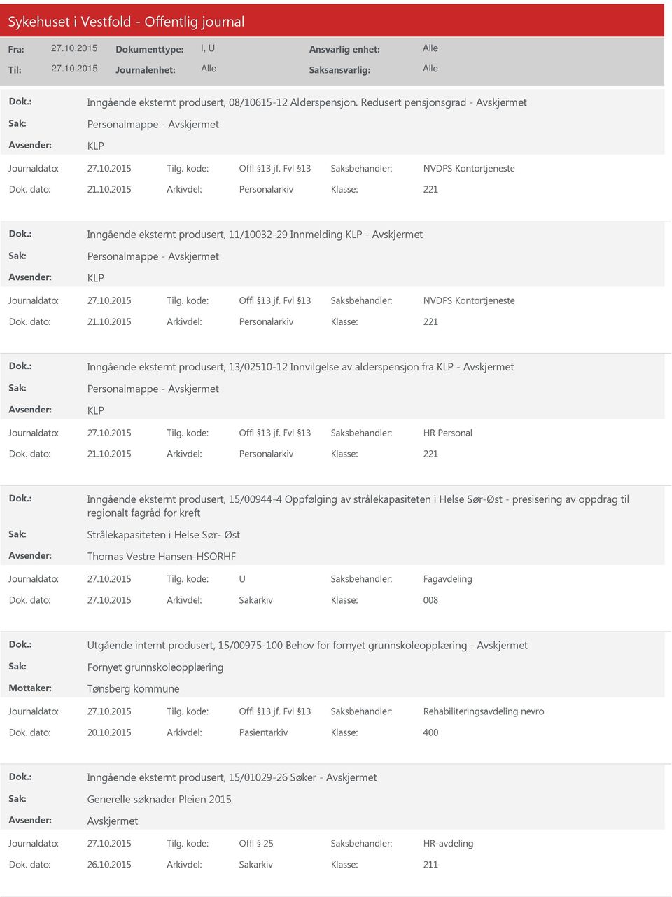 2015 Arkivdel: Personalarkiv 221 Inngående eksternt produsert, 13/02510-12 Innvilgelse av alderspensjon fra KLP - Personalmappe - KLP Dok.