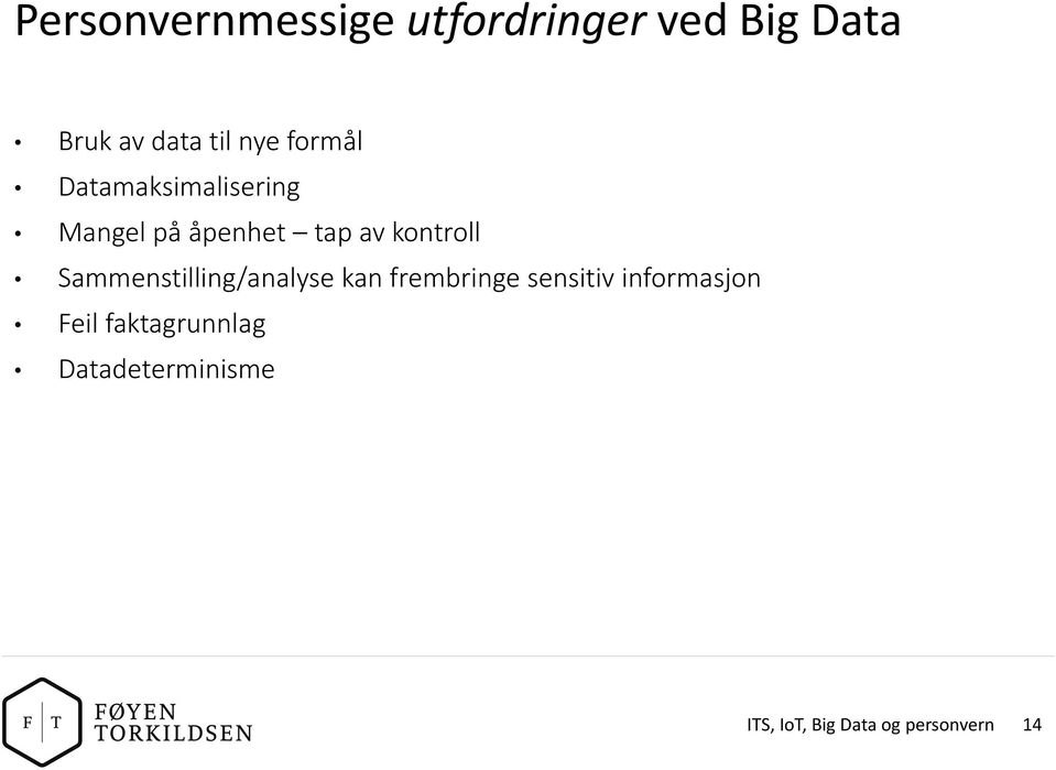 kontroll Sammenstilling/analyse kan frembringe sensitiv