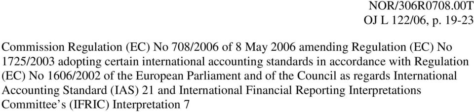 adopting certain international accounting standards in accordance with Regulation (EC) No 1606/2002 of