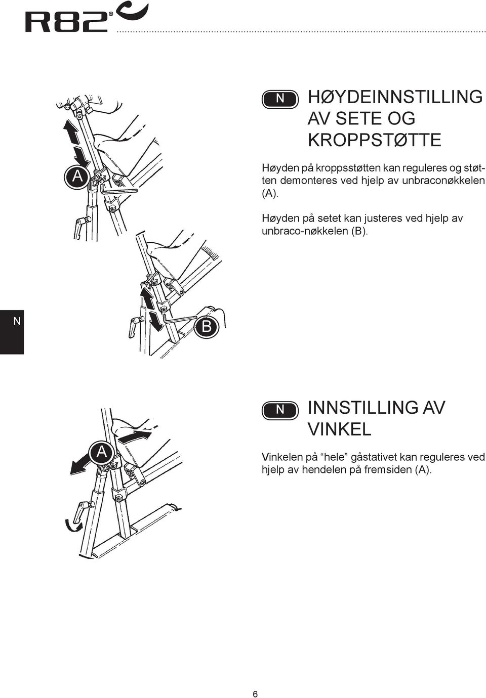 Høyden på setet kan justeres ved hjelp av unbraco-nøkkelen ().