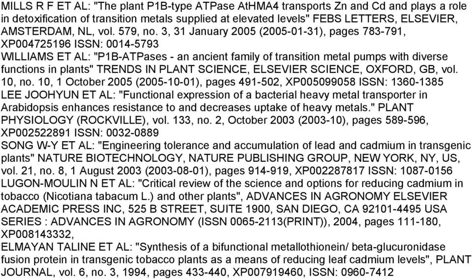 3, 31 January 2005 (2005-01-31), pages 783-791, XP004725196 ISSN: 0014-5793 WILLIAMS ET AL: "P1B-ATPases - an ancient family of transition metal pumps with diverse functions in plants" TRENDS IN