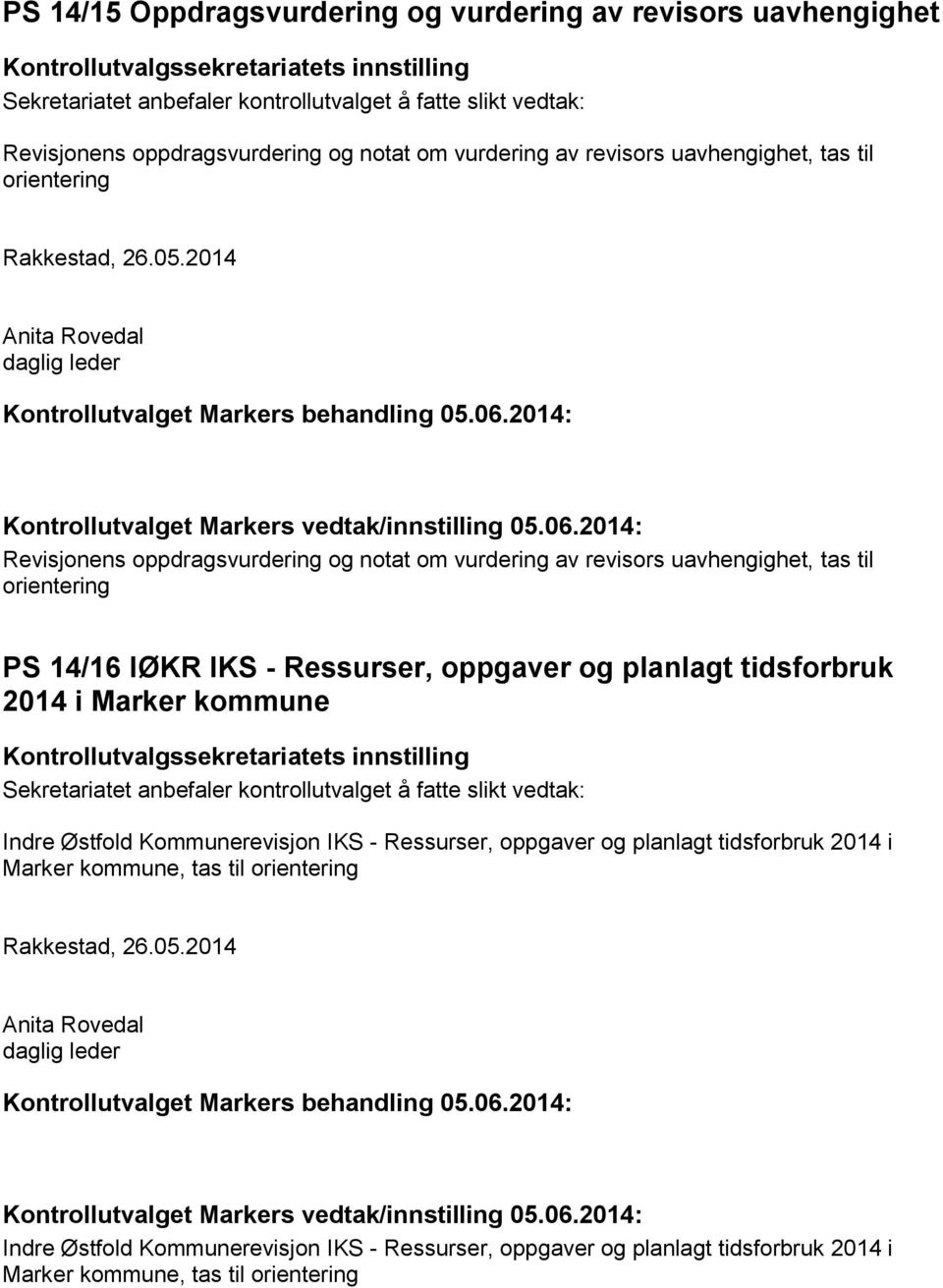 2014: Kontrollutvalget Markers vedtak/innstilling 05.06.