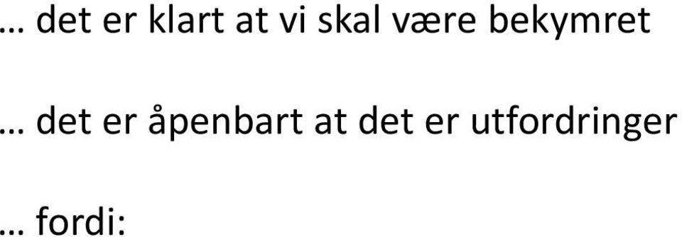 det er åpenbart at