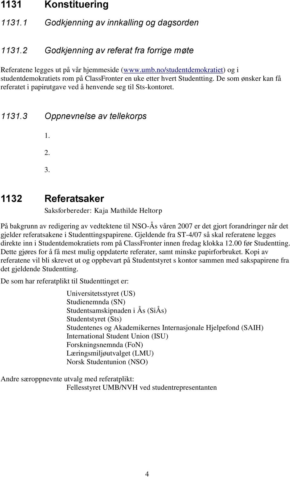 3 Oppnevnelse av tellekorps 1. 2. 3.