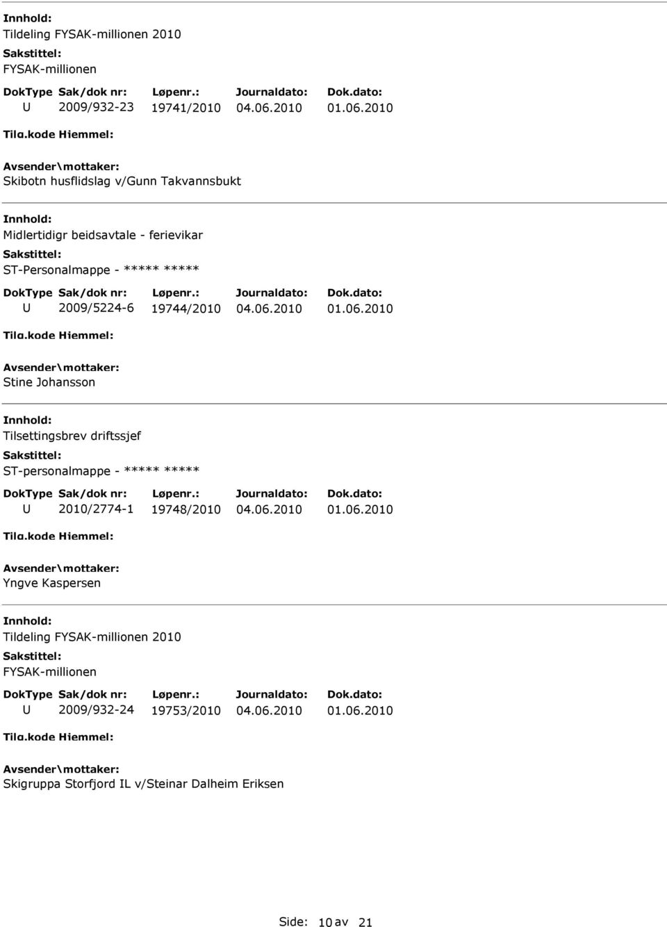 Johansson Tilsettingsbrev driftssjef ST-personalmappe - 2010/2774-1 19748/2010 Yngve Kaspersen Tildeling