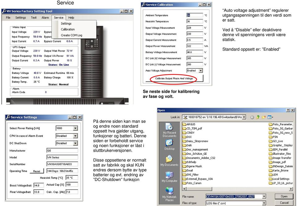 Standard oppsett er: Enabled Se neste side for kalibrering av fase og volt.