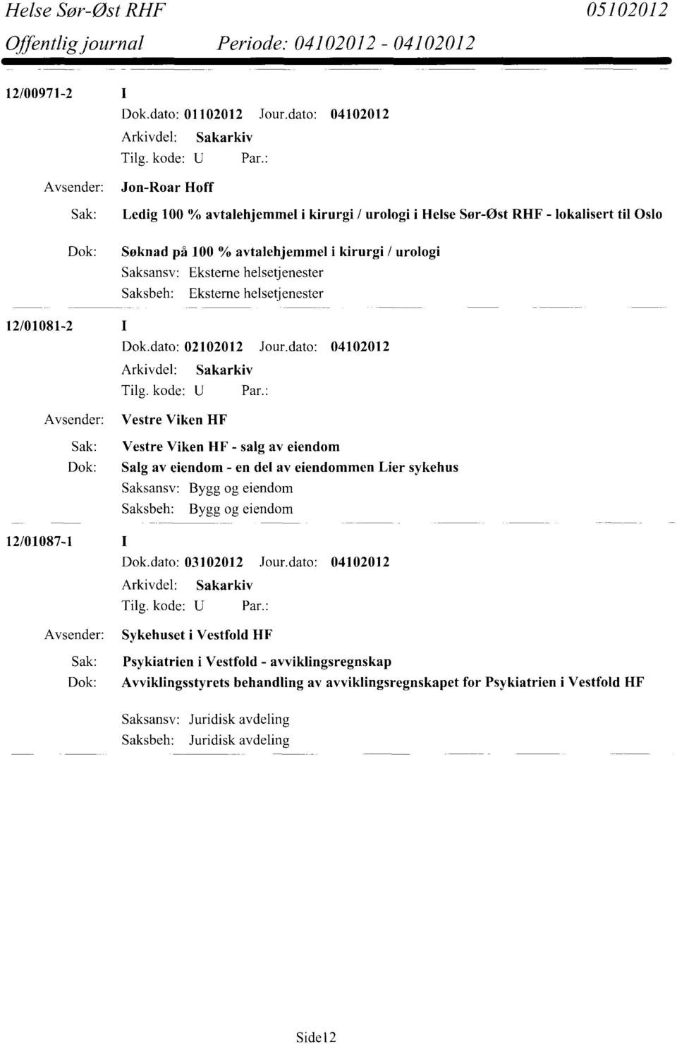 urologi 12/01081-2 Dok.dato: 02102012 Jour.