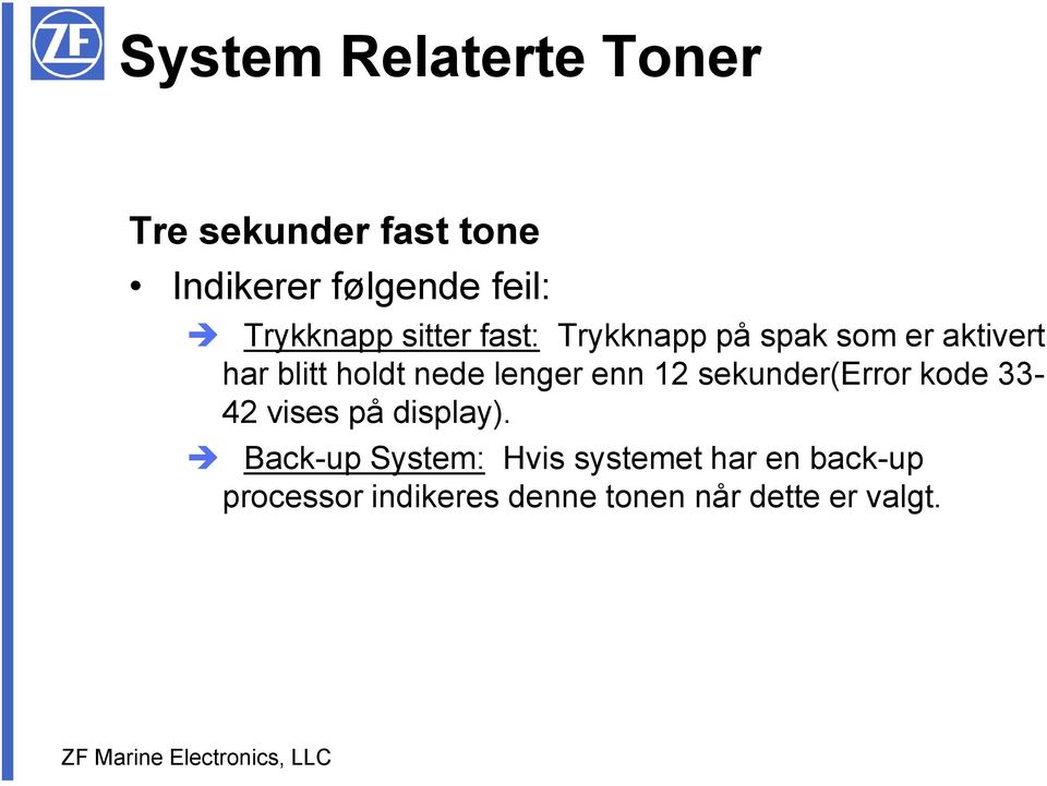 nede lenger enn 12 sekunder(error kode 33-42 vises på display).