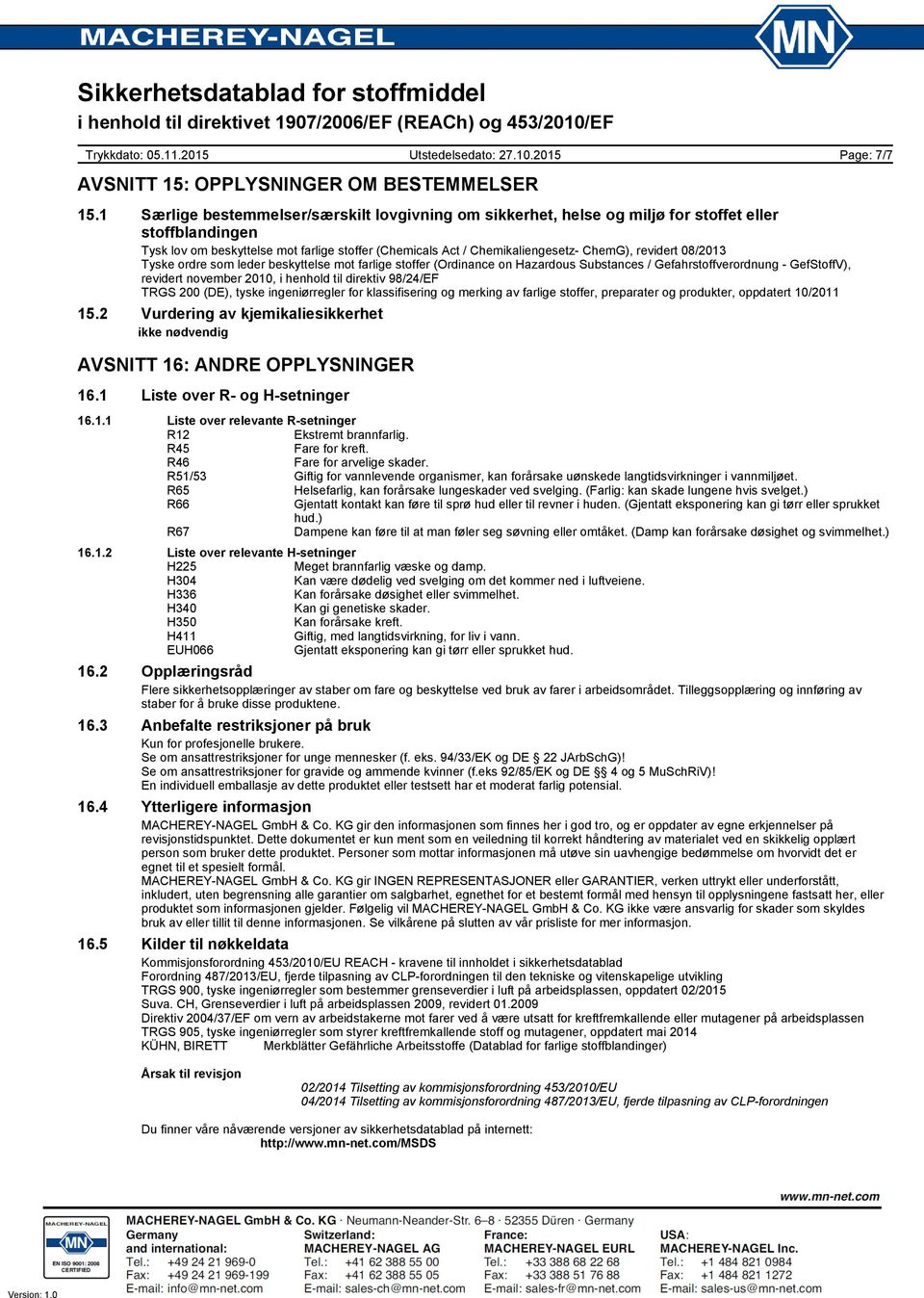 revidert 08/2013 Tyske ordre som leder beskyttelse mot farlige stoffer (Ordinance on Hazardous Substances / Gefahrstoffverordnung - GefStoffV), revidert november 2010, i henhold til direktiv 98/24/EF