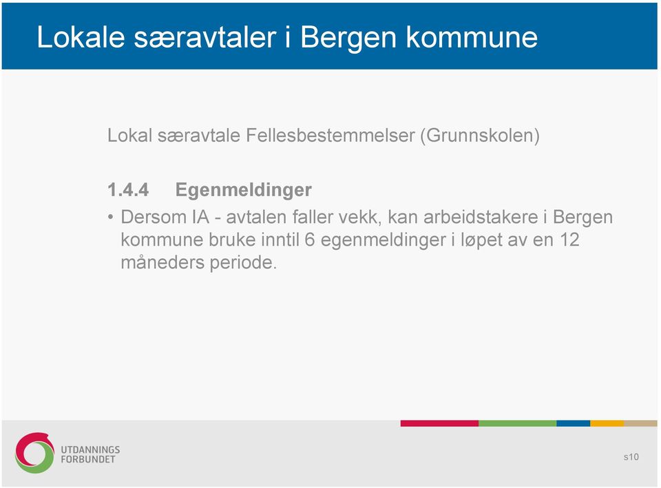 i Bergen kommune bruke inntil 6