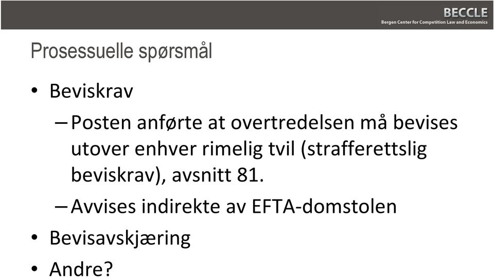 tvil (strafferettslig beviskrav), avsnitt 81.