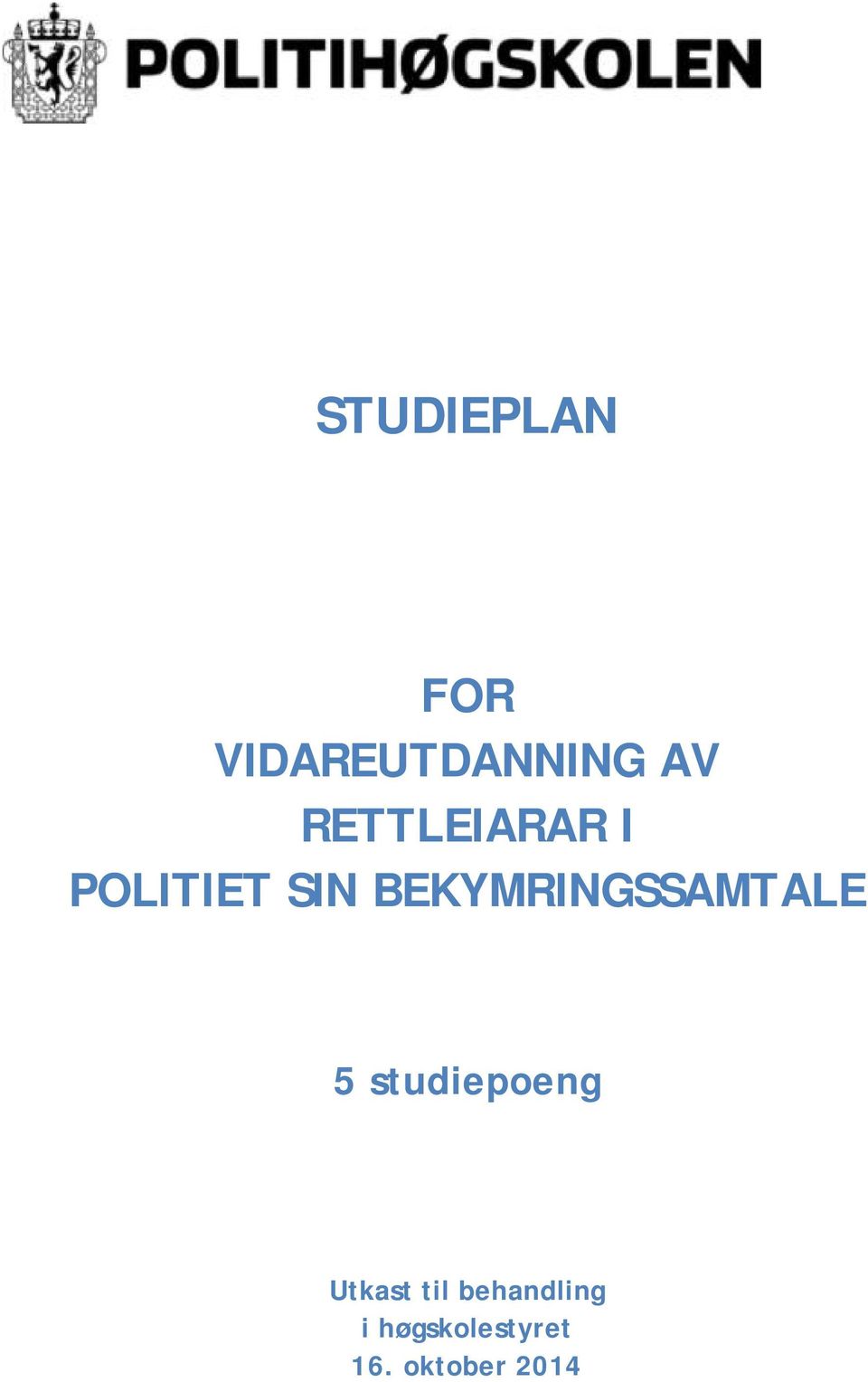 BEKYMRINGSSAMTALE 5 studiepoeng