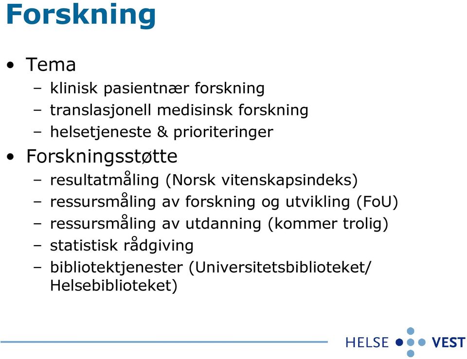 vitenskapsindeks) ressursmåling av forskning og utvikling (FoU) ressursmåling av