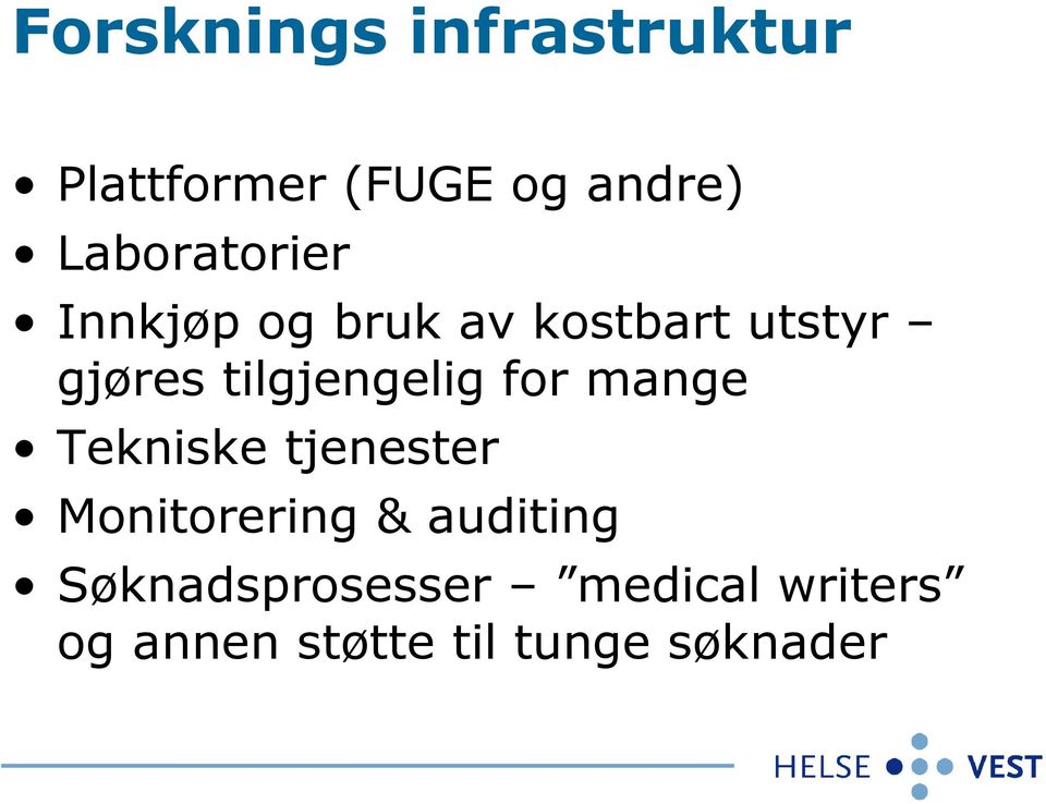 tilgjengelig for mange Tekniske tjenester Monitorering &