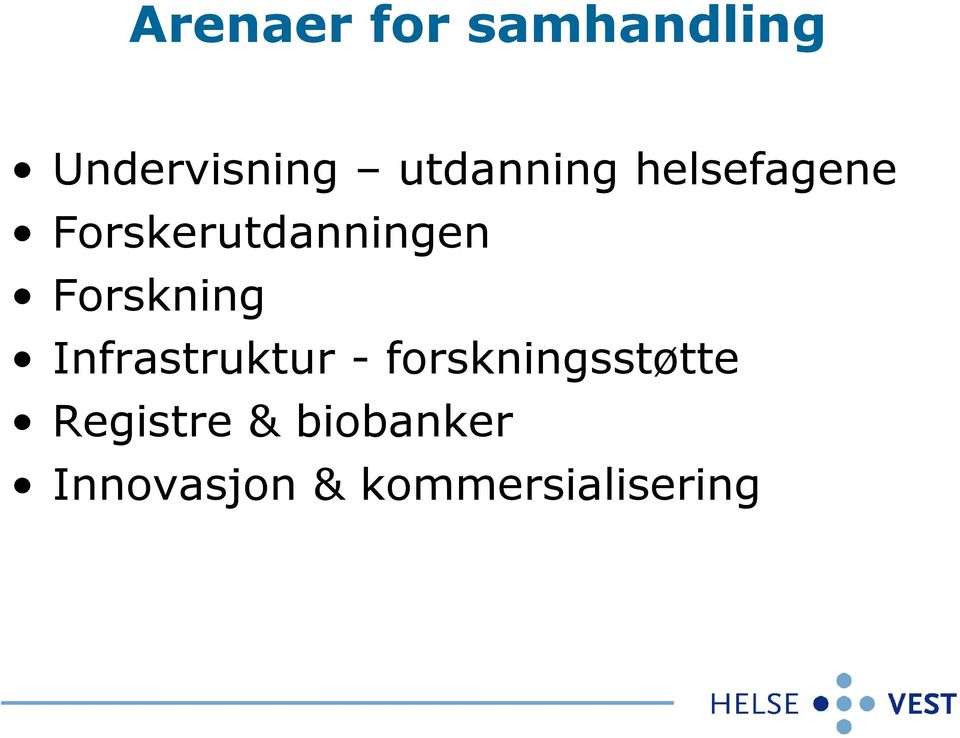 Forskning Infrastruktur - forskningsstøtte