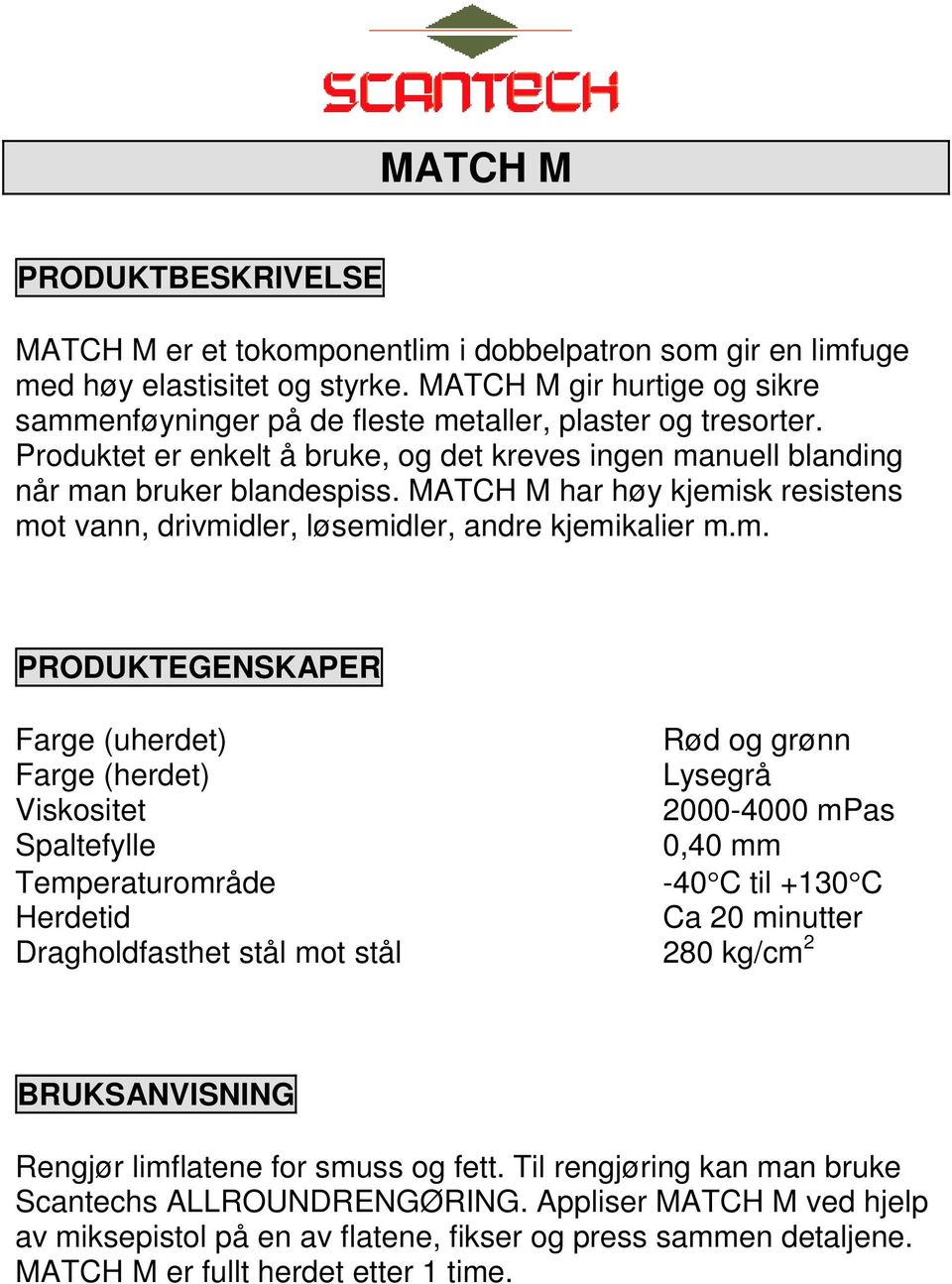 MATCH M har høy kjemi