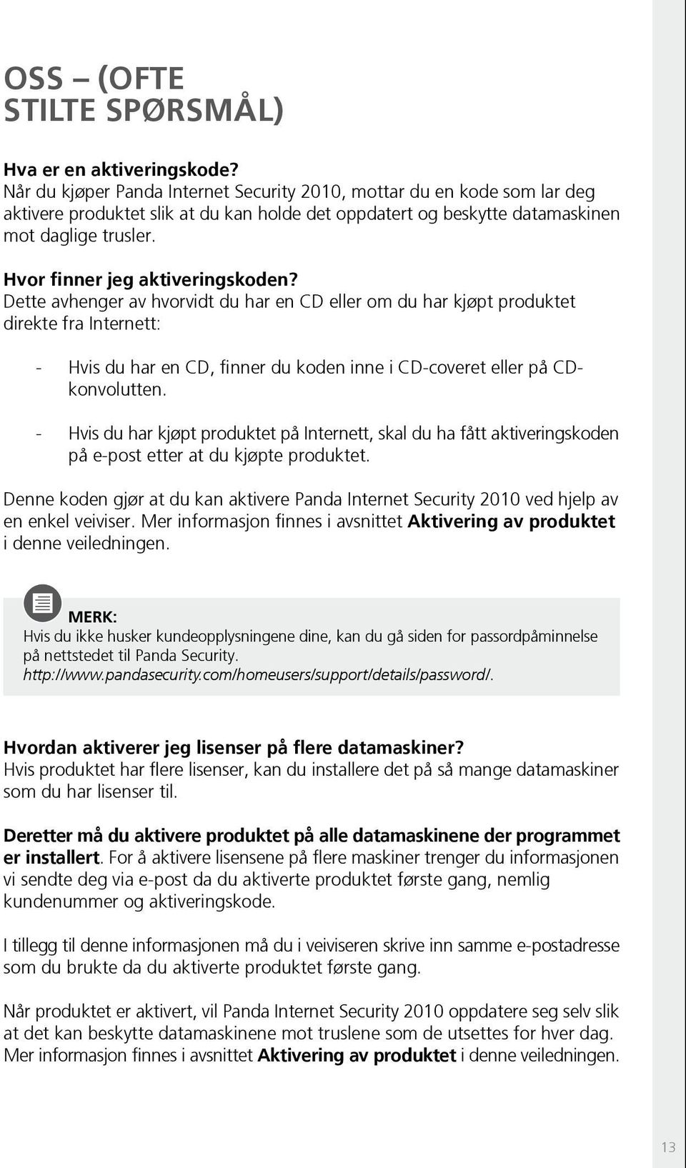 Hvor finner jeg aktiveringskoden?