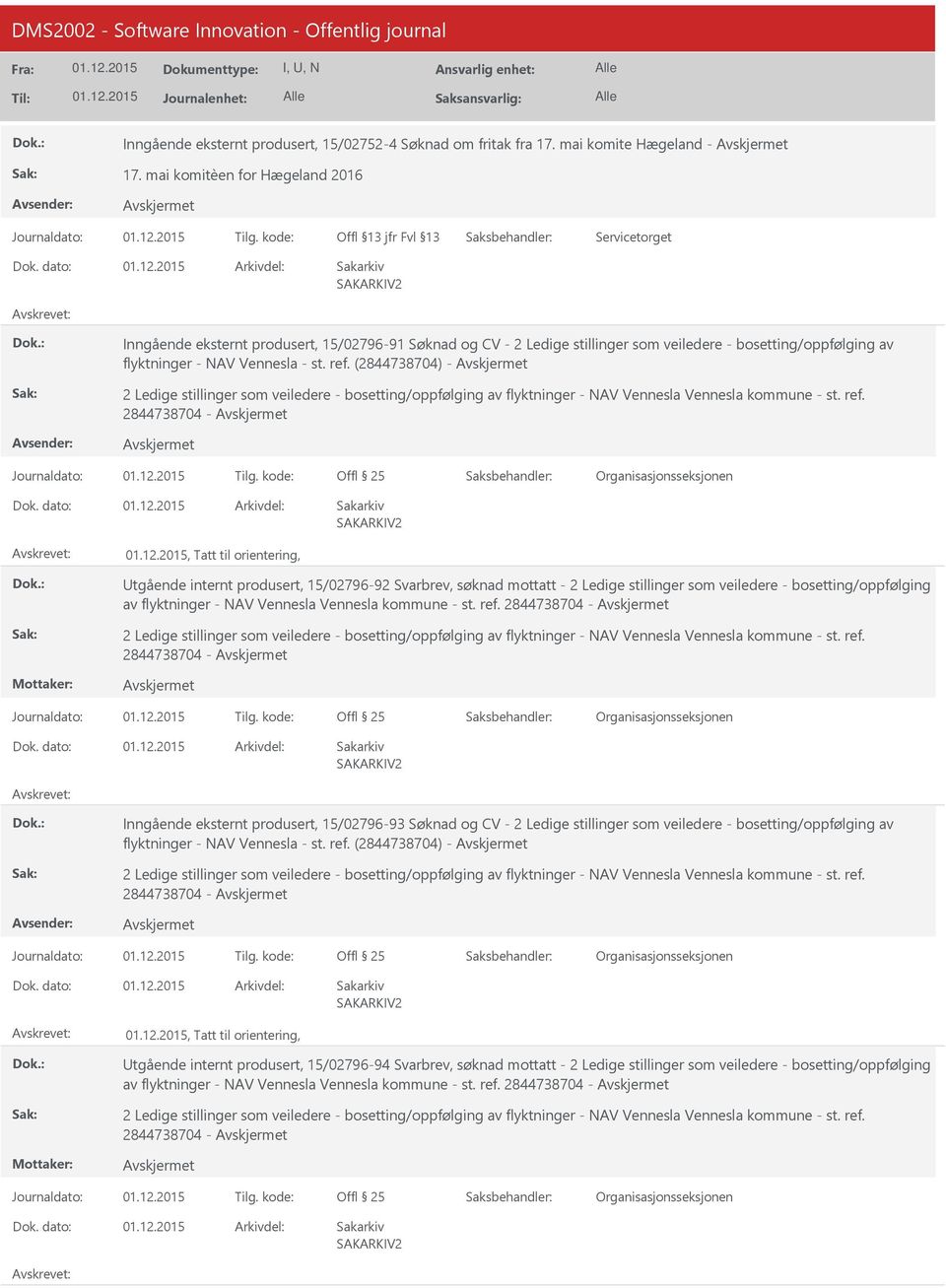 (2844738704) - 2 Ledige stillinger som veiledere - bosetting/oppfølging av flyktninger - NAV Vennesla Vennesla kommune - st. ref.