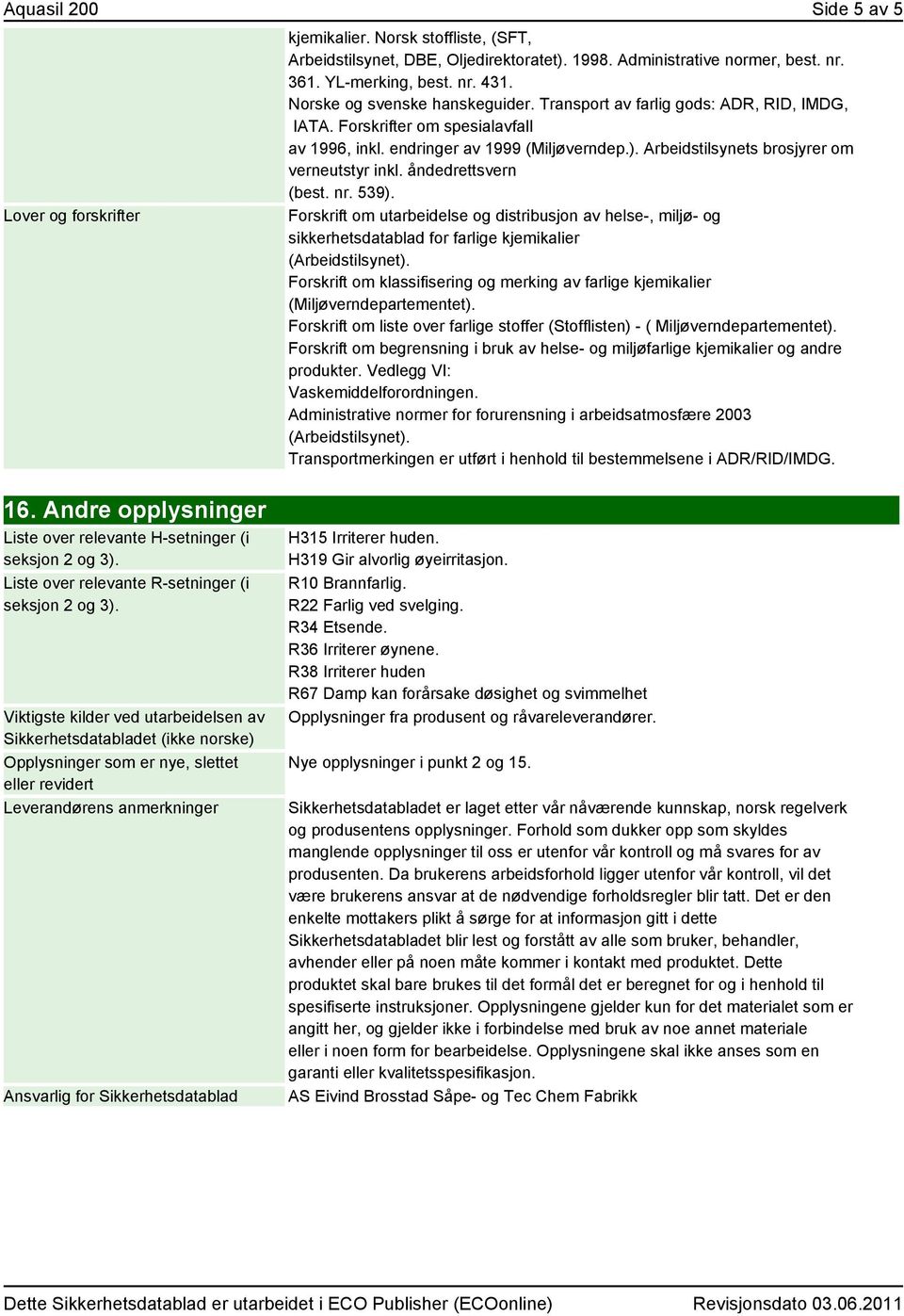 Arbeidstilsynets brosjyrer om verneutstyr inkl. åndedrettsvern (best. nr. 539).